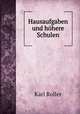 Hausaufgaben und hohere Schulen, Karl Roller 