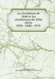 La revolution de 1848 et les revolutions du XIXe siecle 1830--1848--1870 ., Georges Francois Renard 