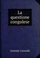 La questione congolese, Aristide Cornoldi 