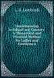 Horsemanship in School and Country: A Theoretical and Practical Method for Ladies and Gentlemen, L. U. Lombardi 