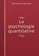 La psychologie quantitative, Jules Jean van Biervliet 