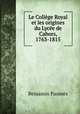 Le College Royal et les origines du Lycee de Cahors, 1763-1815, Benjamin Paumes 