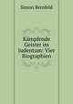 Kampfende Geister im Judentum: Vier Biographien, Simon Bernfeld 