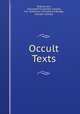 Occult Texts, Eliphas Levi, Translated by Aleister Crowley, Fra. Tenebrous, Schodde,A.E.Budge, Aleister Crowley 