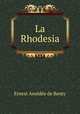 La Rhodesia, Ernest Amedee de Renty 