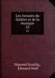 Les Annales du thtre et de la musique. 32, Edmond Stoullig 