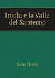 Imola e la Valle del Santerno, Luigi Orsini 