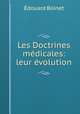 Les Doctrines medicales: leur evolution, Edouard Boinet 