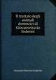 Il trattato degli animali domestici di Giovanvettorio Soderini, Giovanni Vettorio Soderini 