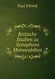 Kritische Studien zu Xenophons Memorabilien, Paul Klimek 