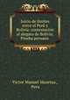 Juicio de limites entre el Peru y Bolivia: contestacion al alegato de Bolivia: Prueba peruana ., Victor Manuel Maurtua , Peru 