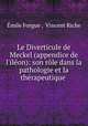 Le Diverticule de Meckel (appendice de l