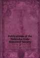 Publications of the Nebraska State Historical Society. 2, Nebraska State Historical Society,Nebraska State Historical Society 
