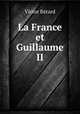 La France et Guillaume II., Victor Berard 