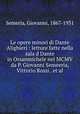 Le opere minori di Dante Alighieri : letture fatte nella sala d Dante in Orsanmichele nel MCMV da P. Giovanni Semeeria, Vittorio Rossi . et al., Semeria, Giovanni, 1867-1931 
