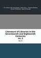 Literature of Libraries in the Seventeenth and Eighteenth Centuries. no. 5, J.B. Cotton des Houssayes 