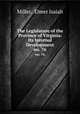 The Legislature of the Province of Virginia: Its Internal Development. no. 76, Miller, Elmer Isaiah 