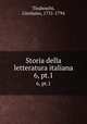 Storia della letteratura italiana. 6, pt.1, Tiraboschi, Girolamo, 1731-1794 