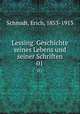 Lessing. Geschichte seines Lebens und seiner Schriften. 01, Schmidt, Erich, 1853-1913 