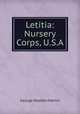 Letitia: Nursery Corps, U.S.A., George Madden Martin 