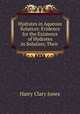 Hydrates in Aqueous Solution: Evidence for the Existence of Hydrates in Solution, Their ., Jones Harry Clary 