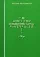 Letters of the Wordsworth Family from 1787 to 1855. 1, Wordsworth William 