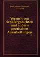 Versuch von Schafergedichten und andern poetischen Ausarbeitungen, Rost, Johann Christoph, 1717-1765 