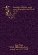 Jean Paul`s Werke; nebst einer Biographie Jean Paul`s. 49-53, Jean Paul, 1763-1825,Gottschall, Rudolf von, 1823-1909 