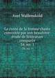 Le conte de la femme chaste convoite par son beaufrre: tude de littrature compare. 34, no. 1, Axel Wallenskold 