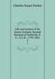 Life and Letters of Sir James Graham, Second Baronet of Netherby, P.C., G.C.B., 1792-1861. 2, Charles Stuart Parker 