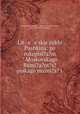 Lit s eske stikhi Pushkina: po rukopisi?a?m" Moskovskago Rumi?a?nt?s?ovskago muzei?a? i ., 
