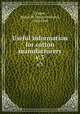 Useful information for cotton manufacturers. v.3, Cramer, Stuart W. (Stuart Warren), 1868-1940 