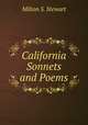 California Sonnets and Poems, Milton S. Stewart 