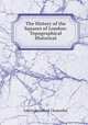 The History of the Squares of London: Topographical & Historical, Edwin Beresford Chancellor 