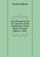 Laws Passed at the 1st- Session of the Legislature of the State of South Dakota: 1890-, South Dakota 