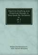 Machine Drafting and Empirical Design: A Text-book for Students in .. pt. 1, Walter Rautenstrauch , John Tamsh Williams 