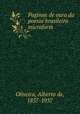 Paginas de ouro da poesia brasileira microform, Oliveira, Alberto de, 1857-1937 