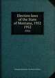 Election laws of the State of Montana, 1952. 1952, Montana. Secretary of State Montana 