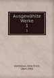 Ausgewhlte Werke. 1, Hartleben, Otto Erich, 1864-1905 