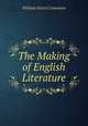 The Making of English Literature, William Henry Crawshaw 
