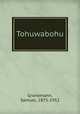 Tohuwabohu, Gronemann, Samuel, 1875-1952 