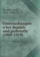 Untersuchungen u?ber depside und gerbstoffe (1908-1919), Fischer, Emil, 1852-1919 