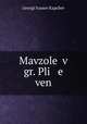Mavzolei v gr. Pli e ven, Georgi Ivanov Kapchev 