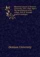 Memorial volume of Denison University, 1831-1906. Part I. The development of the college. Part II. Seventh general catalogue, Denison University 