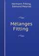 Melanges Fitting ., Hermann Fitting, Edmond Meynial 