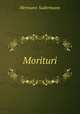 Morituri, Sudermann Hermann 