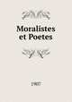 Moralistes et Poetes, 1907 