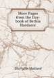 More Pages from the Day-book of Bethia Hardacre, Ella Fuller Maitland 