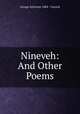 Nineveh: And Other Poems, George Sylvester 1884 - Viereck 