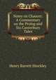 Notes on Chaucer: A Commentary on the Prolog and Six Canterbury Tales, Henry Barrett Hinckley 